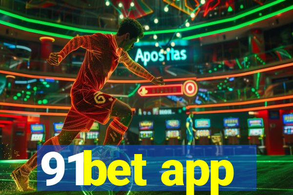 91bet app